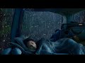 Rain Sounds For Sleeping 99 Instantly Fall Asleep With Rain Sound Outside The Window At Night