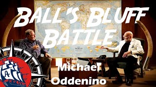 Ball’s Bluff with Michael Oddenino video