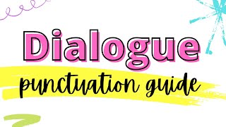 Dialogue Punctuation Guide