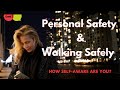 Personal Safety Walking Safely