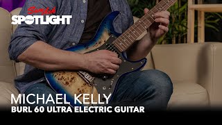 Video thumbnail for Michael Kelly Burl 60 Ultra | Sound Examples by Sam Ash Music