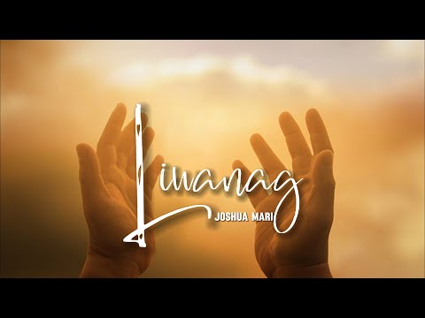 LIWANAG - Joshua Mari | (Worship Song) | Lyric Video