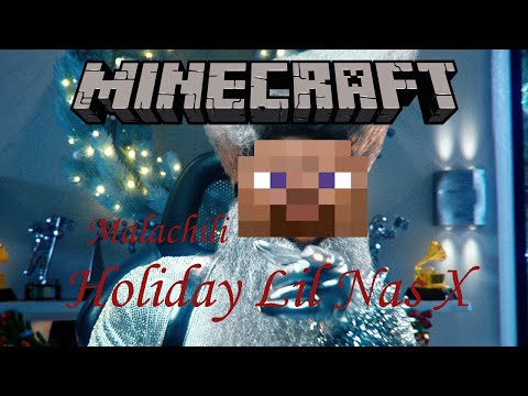 Lil Nas X - Holiday Minecraft Parody | Malachili