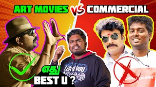 Art Movies Vs Commercial Movies | எது BEST'u | Mr.KK | கதை கந்தசாமி