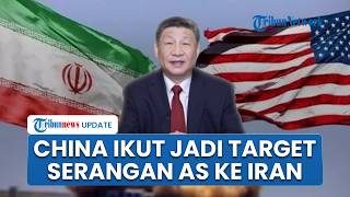 AS Turut Targetkan China dalam Upaya Serangan ke Iran, Tiongkok Meradang Buat Hubungan Kian Panas