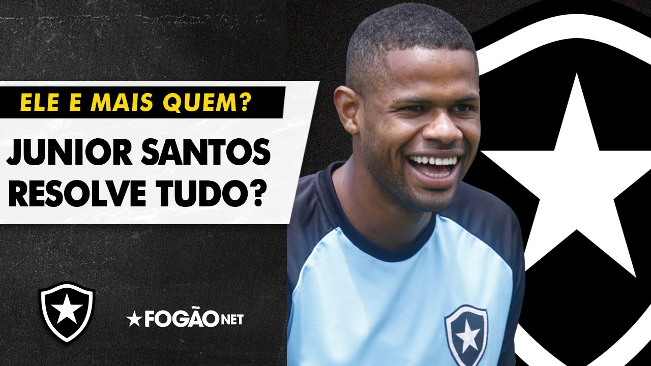VÍDEO: Júnior Santos e mais quem no Botafogo?