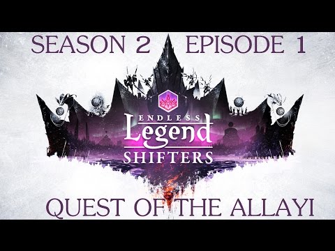 Let's Play Endless Legend Shifters - Allayi Again - Episode 1