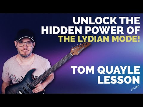 THE LYDIAN MODE'S HIDDEN POWER FOR CHORDS | Tom Quayle Free Lesson