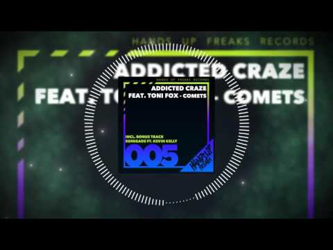 Hands Up Freaks 005 - Addicted Craze feat. Kevin Kelly - Renegade [BONUS TRACK]