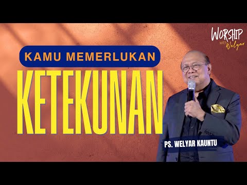 KAMU MEMERLUKAN KETEKUNAN || WORSHIP WITH WELYAR - 16 JANUARI 2026