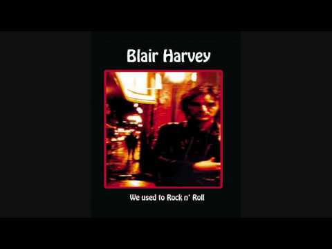 BLAIR HARVEY-GETTIN' DRUNK OVER YOU