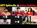 My Splitsvilla 13 Audition And Selected For A First Round Vijay Sharma Ranvijay Splitsvilla