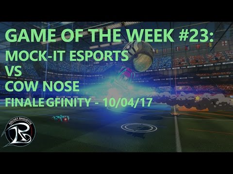 Rocket League: Game of the Week #23 - Mock-It eSports vs Cow Nose - Gfinity