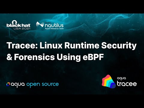 Tracee presentation at BlackHat USA 2021