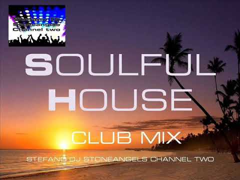 SOULFUL HOUSE 2018 CLUB MIX VOLUME 6