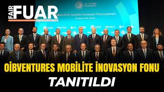 OIBVENTURES MOBİLİTE İNOVASYON FONU TANITILDI