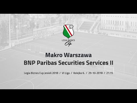 Skrót spotkania Makro Warszawa - BNP Paribas Securities Services II ( Legia Biznes Cup Jesień 2018 )
