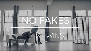 LES TWINS -- NO FAKES