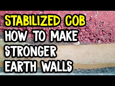 Make Cob Stronger and More Water Resistant - Stabilized Cob Walls