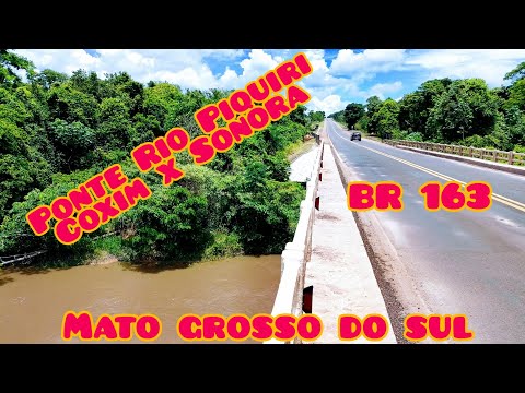 Ponte do Rio Piquiri | Limite entre os Municípios de Sonora x Coxim | Estado de Mato Grosso do Sul