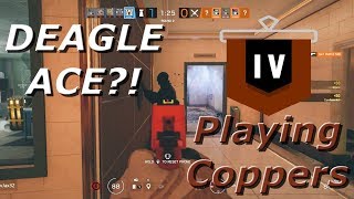 The Deagle Ace?! Road To Copper - Rainbow Six Siege Funny Moments