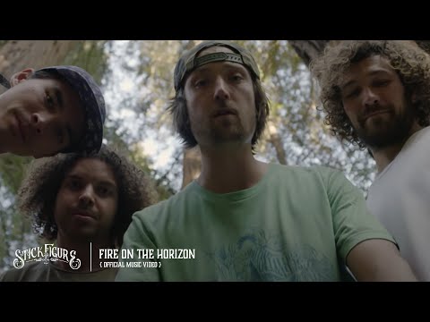 Stick Figure – "Fire on the Horizon" (Official Music Video)
