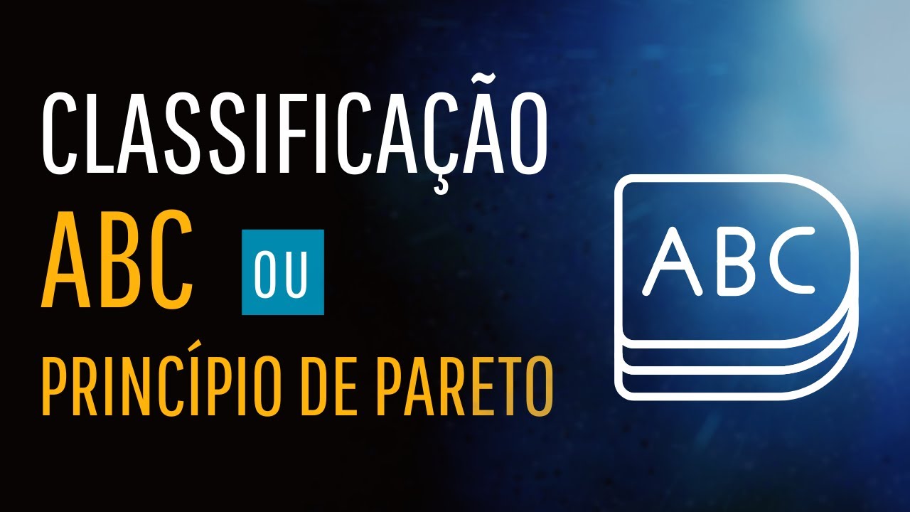 Classificação Abc ou Princípio de Pareto