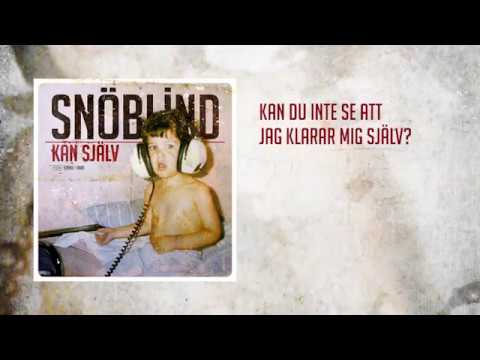 Snöblind - Kan Själv [LYRIC VIDEO]