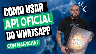 API Oficial do Whatsapp com manychat | Denderson - Avalanche pós-graduações