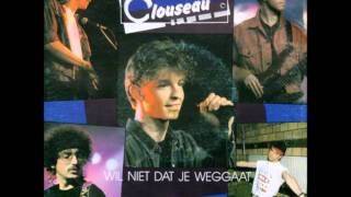 Clouseau - Wil niet dat je weggaat Live