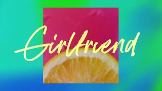 Girlfriend Music Video