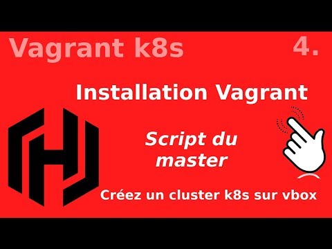 VAGRANT K8S 1 INSTALLATION ET PREMIERE BOX