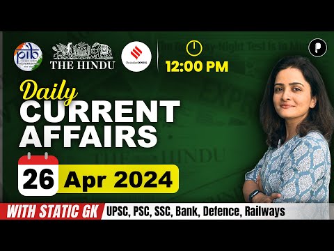 26 April Current Affairs 2024 | Daily Current Affairs | Current Affairs Today