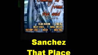 Sanchez That Place Coming In From The Cold Riddim