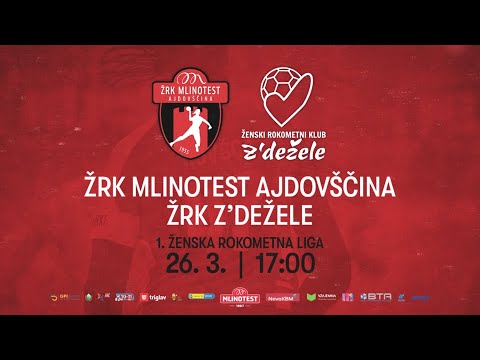 1.KROG KONČNICE 1. DRL - ŽENSKE (2022/23): ŽRK MLINOTEST AJDOVŠČINA : ŽRK Z'DEŽELE [PRENOS]