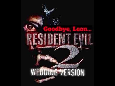 Resident Evil 2 (1998) "Goodbye, Leon..." music (wedding version)