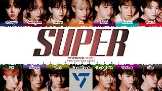 Download lagu SEVENTEEN (세븐틴) - 'Super' (손오공) Lyrics [Color Coded_Han_Rom_Eng] mp3