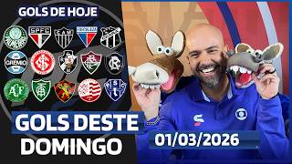 🥅  TODOS OS GOLS DESTE DOMINGO 01/03/2026 GOLS DOS ESTADUAIS , GOLS DE HOJE,GOLS DA RODADA(COMPLETO)
