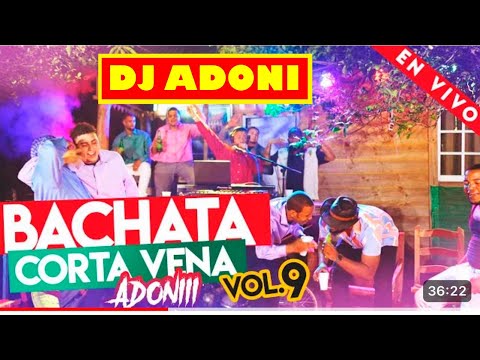 DJ ADONI BACHATA CORTA VENA VOL 9