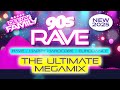 90s RAVE The Ultimate Megamix New 2025
