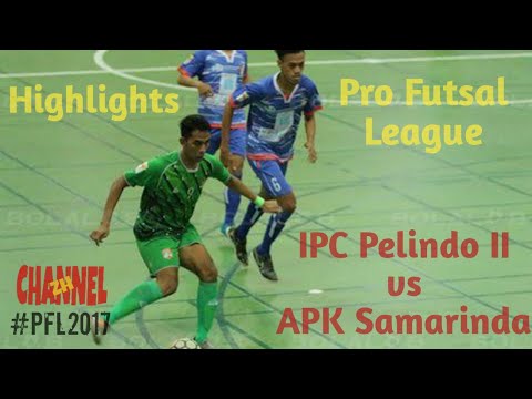 IPC Pelindo II vs APK Samarinda | Futsal | #PFL2017