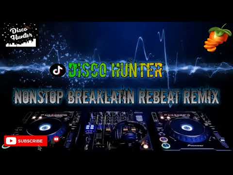 DISCO HUNTER - NONSTOP BREAKLATIN REBEAT REMIX🎶 DJ KRAMZKIE SENTINO REMIX.