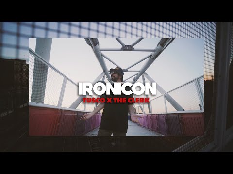 TUSCO X THE CLERK - IRONICON