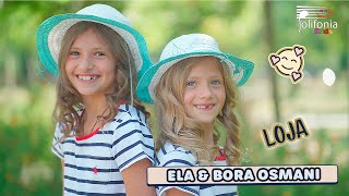 Ela & Bora Osmani - Loja