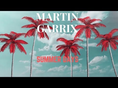 Martin Garrix feat. Macklemore & Patrick Stump of Fall Out Boy - Summer Days (OFFICIAL AUDIO)