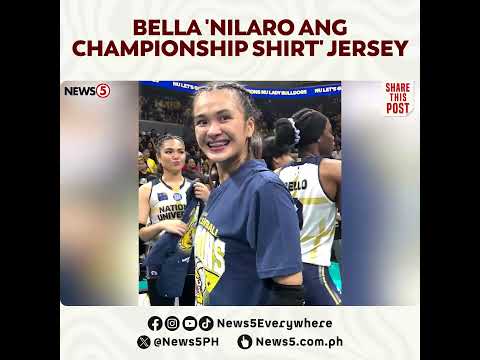 Paano i-flex ang championship shirt by Bella Bellen