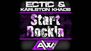 Ectic & Karlston Khaos - Start Rockin