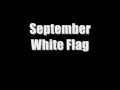 September White Flag