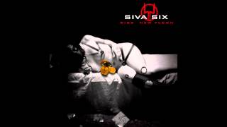 Siva Six - Fire Walks With Me