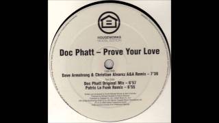 Doc Phatt - Prove your Love (Original Mix)
